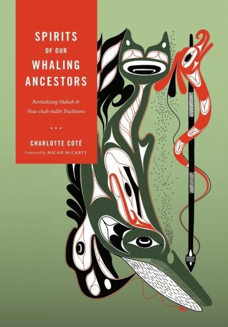 Charlotte Cote - Spirits of Our Whaling Ancestors, E-bok