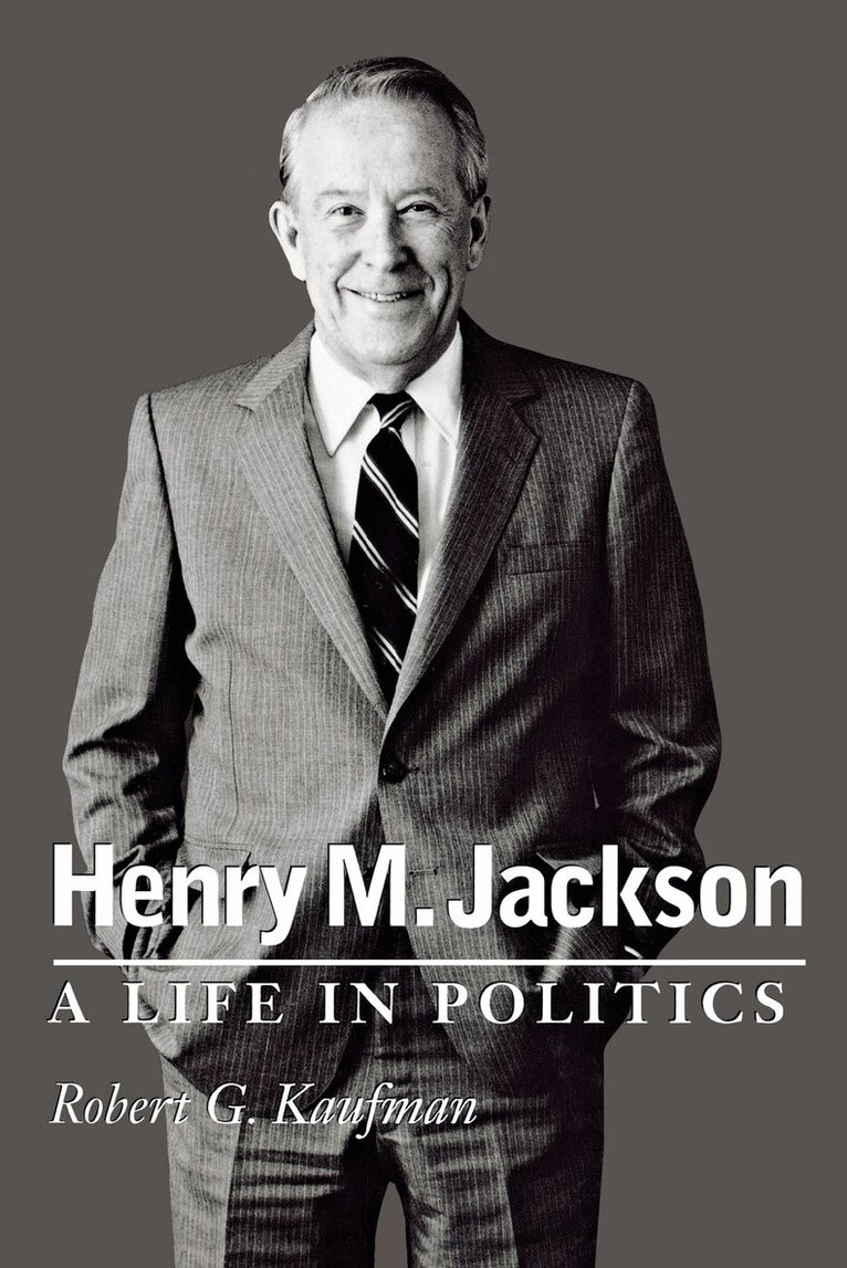 Robert G. Kaufman - Henry M. Jackson, Inbunden