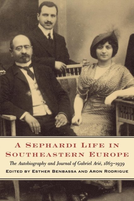 Aron Rodrigue, Esther Benbassa - Sephardi Life in Southeastern Europe, E-bok