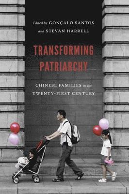 Stevan Harrell, Goncalo Santos - Transforming Patriarchy, E-bok