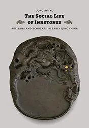 Dorothy Ko - Social Life of Inkstones, Inbunden. Tillgänglighet: Lägg i varukorg