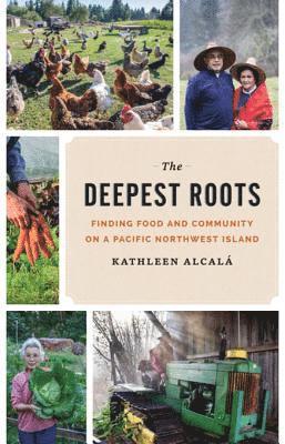 Kathleen Alcala - Deepest Roots, E-bok