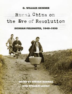 G. William Skinner, William Lavely, Stevan Harrell - Rural China on the Eve of Revolution, E-bok