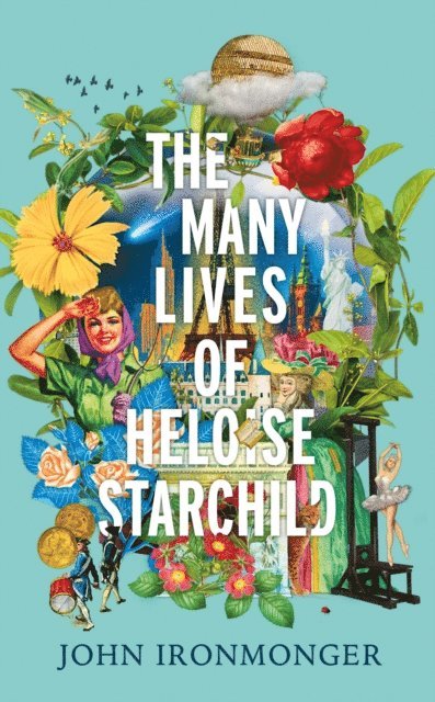 John Ironmonger - Many Lives of Heloise Starchild, E-bok