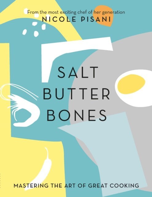 Nicole Pisani - Salt, Butter, Bones, E-bok