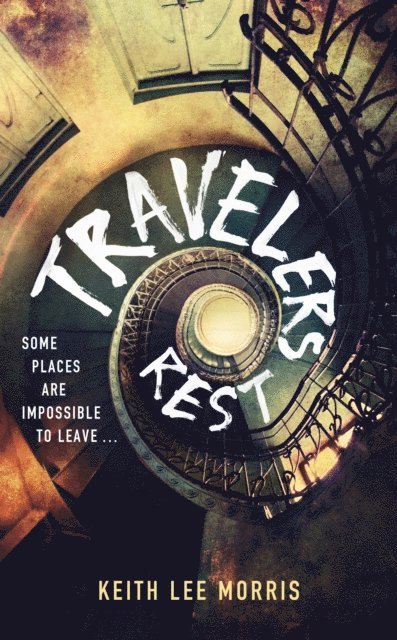 Keith Lee Morris - Travelers Rest, E-bok