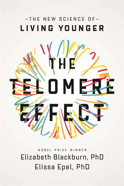 Elissa Epel, Elizabeth Blackburn - Telomere Effect, E-bok