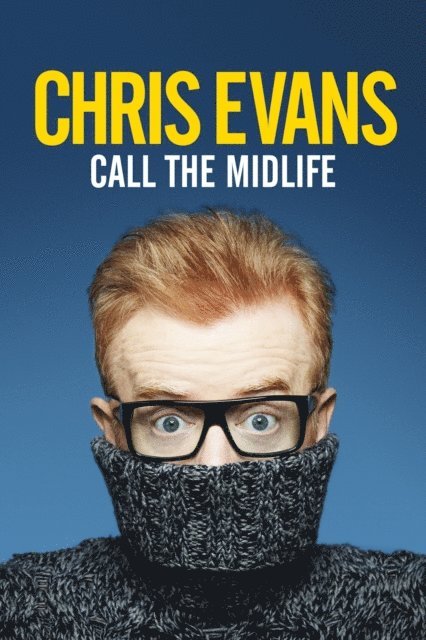 Chris Evans - Call the Midlife, E-bok