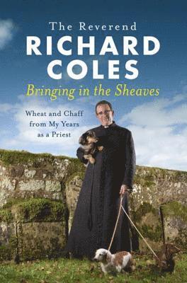 Richard Coles - Bringing in the Sheaves, E-bok