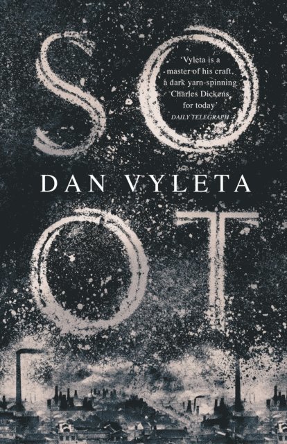 Dan Vyleta - Soot, E-bok