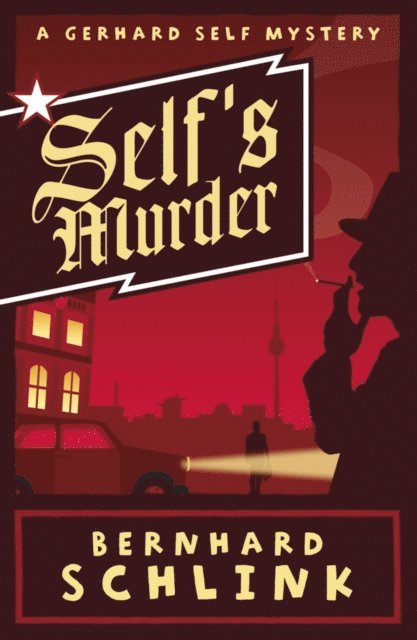 Bernhard Schlink - Self's Murder, E-bok