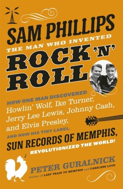 Peter Guralnick - Sam Phillips, E-bok