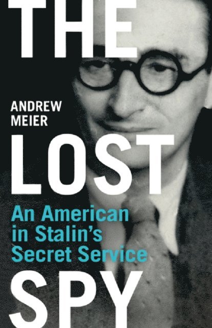 Andrew Meier - Lost Spy, E-bok. Tillgänglighet: Lägg i varukorg