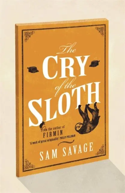 Sam Savage - Cry Of The Sloth, E-bok. Tillgänglighet: Lägg i varukorg