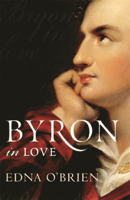 Edna O'Brien - Byron In Love, E-bok