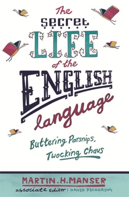 Martin H. Manser - Buttering Parsnips, Twocking Chavs, E-bok