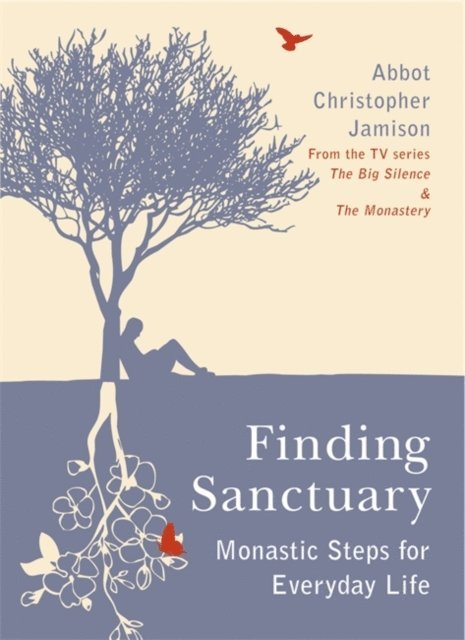 Christopher Jamison - Finding Sanctuary, E-bok