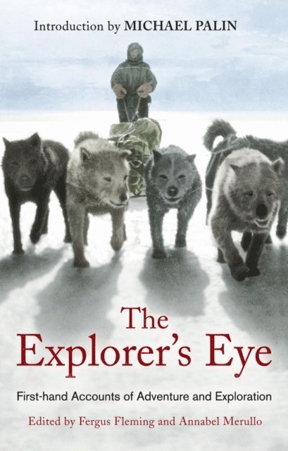 Fergus Fleming, Annabel Merullo - Explorer's Eye, E-bok