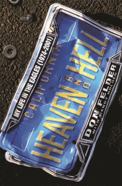 Don Felder - Heaven And Hell, E-bok. Tillgänglighet: Lägg i varukorg