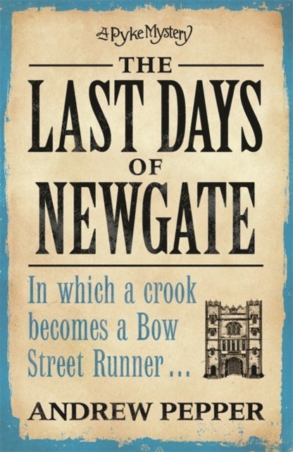 Andrew Pepper - Last Days of Newgate, E-bok