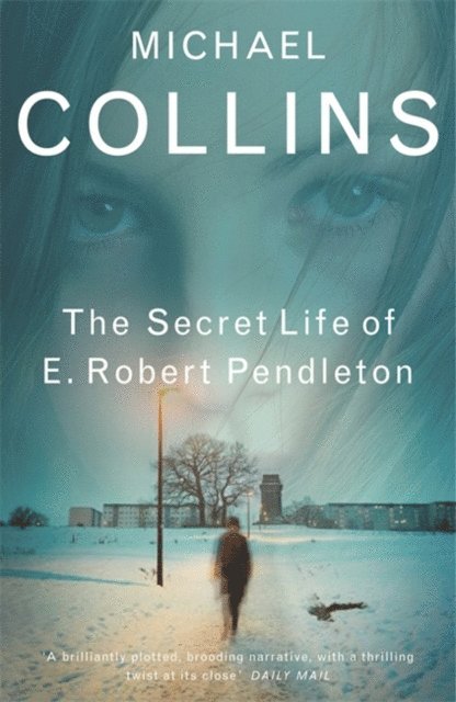 Michael Collins - Secret Life of E. Robert Pendleton, E-bok