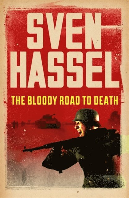 Sven Hassel - Bloody Road To Death, E-bok