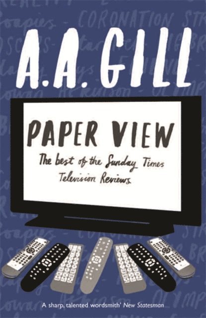 A.A. Gill - Paper View, E-bok