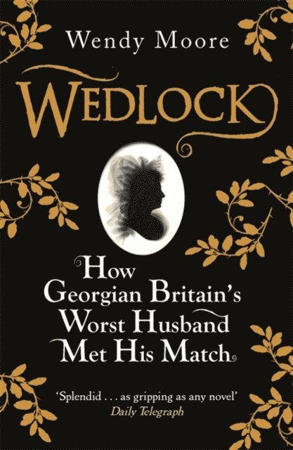 Wendy Moore - Wedlock, E-bok