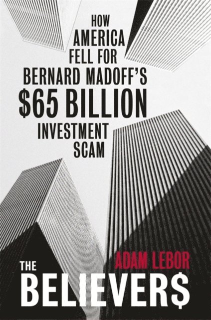 Adam LeBor - Believers, E-bok