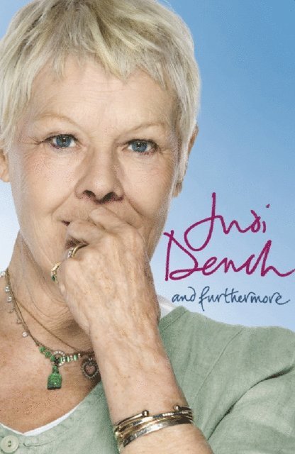 Judi Dench - And Furthermore, E-bok