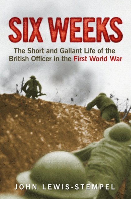 John Lewis-Stempel - Six Weeks, E-bok
