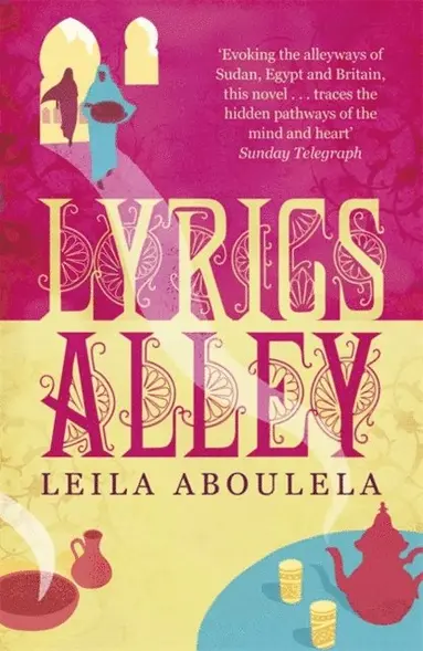 Leila Aboulela - Lyrics Alley, E-bok