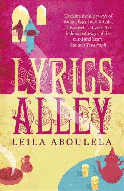 Leila Aboulela - Lyrics Alley, E-bok