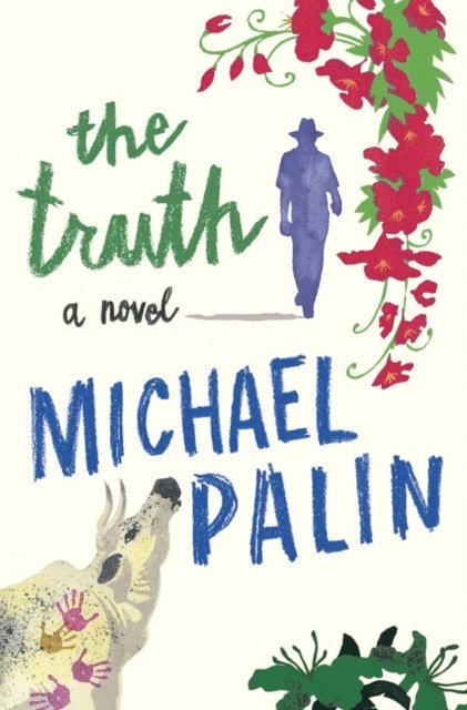 Michael Palin - Truth, E-bok