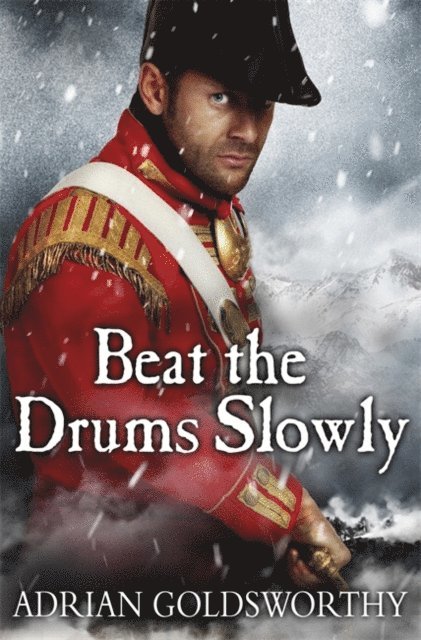 Adrian Goldsworthy - Beat the Drums Slowly, E-bok