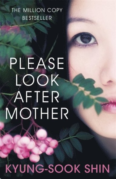 Kyung-Sook Shin - Please Look After Mother, E-bok
