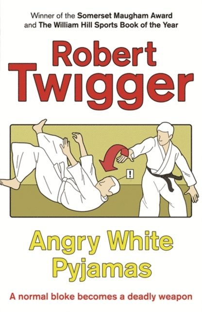 Robert Twigger - Angry White Pyjamas, E-bok