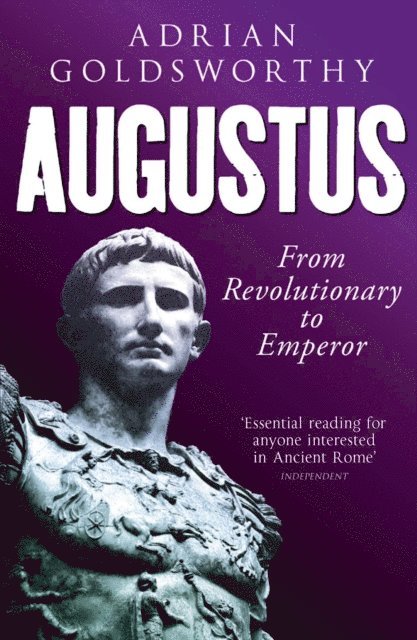 Adrian Goldsworthy - Augustus, E-bok