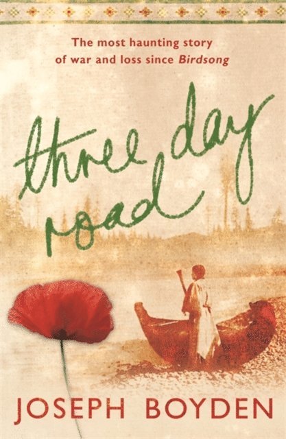 Joseph Boyden - Three Day Road, E-bok