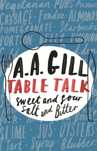 A.A. Gill - Table Talk, E-bok