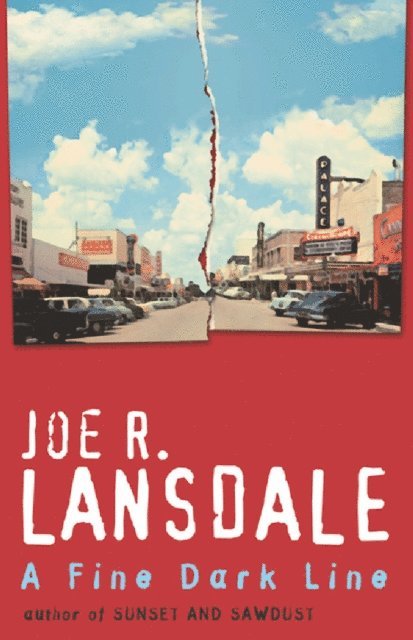 Joe R Lansdale - Fine Dark Line, E-bok