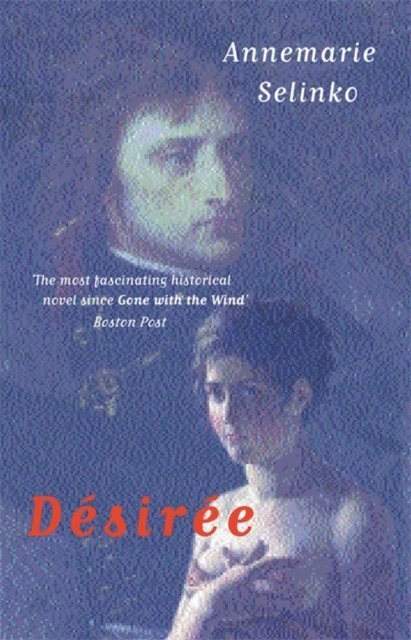 Annemarie Selinko - Desiree, E-bok