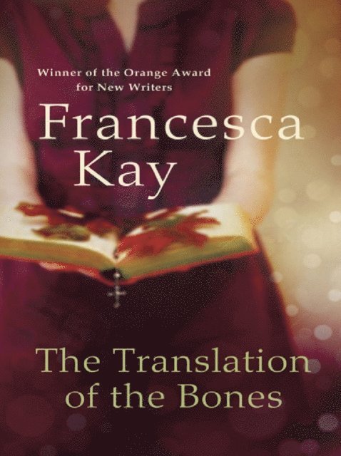 Francesca Kay - Translation of the Bones, E-bok