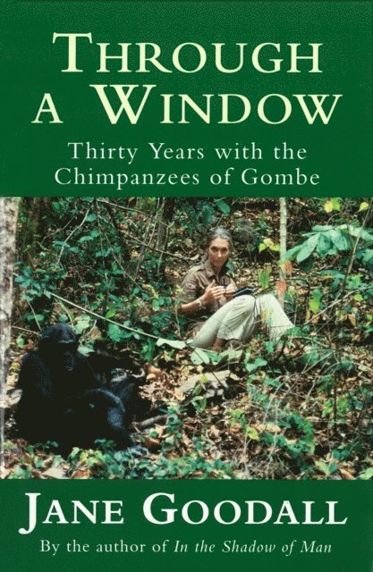 Jane Goodall - Through A Window, E-bok