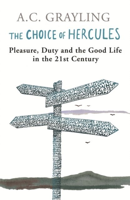 A.C. Grayling - Choice Of Hercules, E-bok