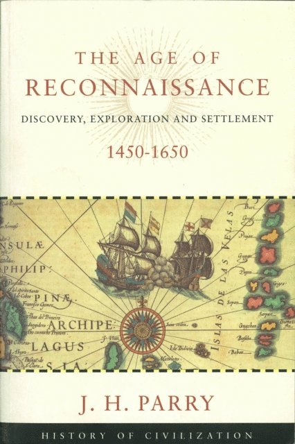J H Parry - Age of Reconnaissance, E-bok