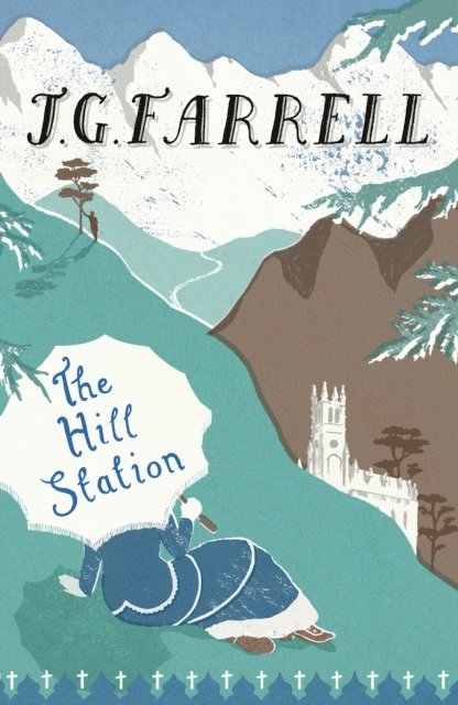 J.G. Farrell - Hill Station, E-bok