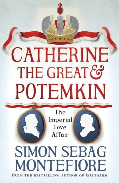 Simon Sebag Montefiore - Catherine the Great and Potemkin, E-bok