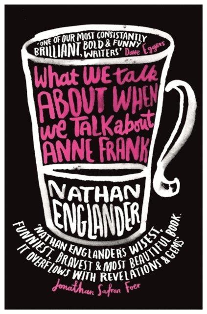 Nathan Englander - What We Talk About When We Talk About Anne Frank, E-bok