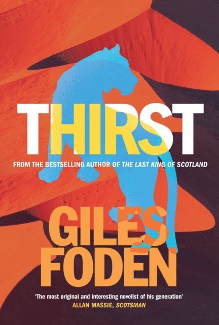 Giles Foden - Thirst, E-bok